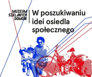 W poszukiwaniu idei osiedla społecznego