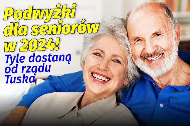 Podwyżki dla seniorów w 2024! Tyle dostaną od rządu Tuska