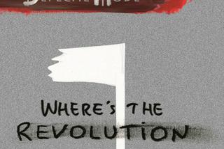 Depeche Mode - Where’s The Revolution. Nowy singiel + tekst utworu