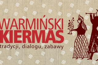 Przed nami Kiermas Warmiński w Bałdach 