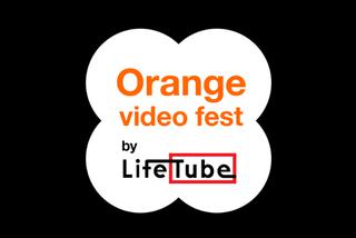 Orange Video Fest by LifeTube 2016. Sprawdź, co sie będzie działo