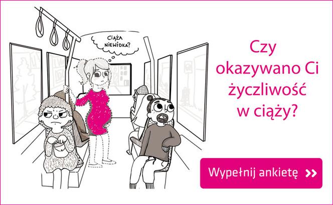 Czy jesteśmy życzliwi dla kobiet w ciąży? Czekamy na twoją opinię!