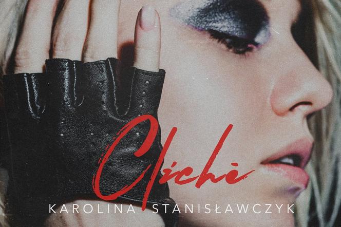 Karolina Stanisławczyk płytą Cliche pokazała nowe spojrzenie na polską muzykę taneczną 