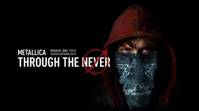 Premiery kinowe 4.10.2013 - Metallica Through the Never 