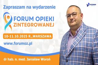 Praktycznie o pacjencie z wielochorobowością. I Forum Opieki Zintegrowanej