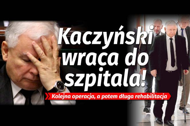 Kaczyński wraca do szpitala