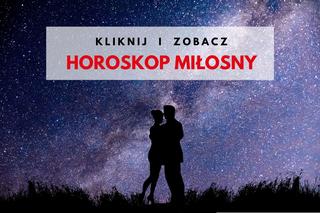 Horoskop miłosny tygodniowy: 14-20.04.2022. Horoskop miłosny na dziś i kolejne dni