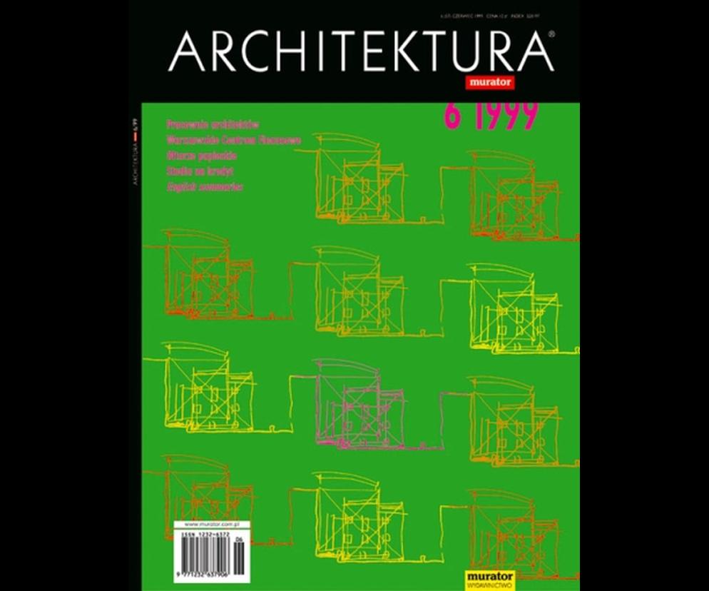Okładka Miesięcznik Architektura 06/1999