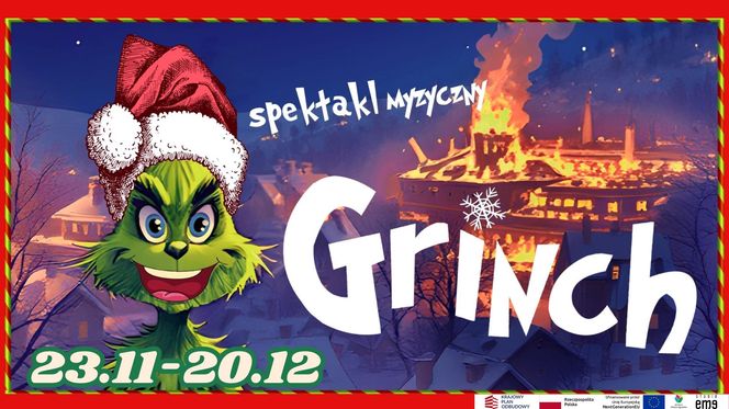 Spektakl familijny "Grinch" w Teatrze Żelaznym - weekend 29 listopada - 1 grudnia