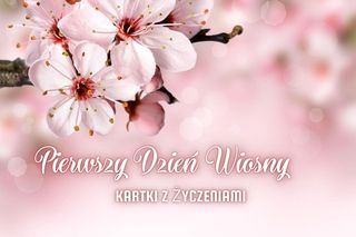 Kartki na Dzień Wiosny 21 marca. Miłe wierszyki na dzień dobry