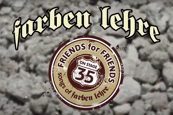 FRIENDS FOR FRIENDS – Songs of Farben Lehre. Do sprzedaży trafia specjalna składanka na 35-lecie zespołu