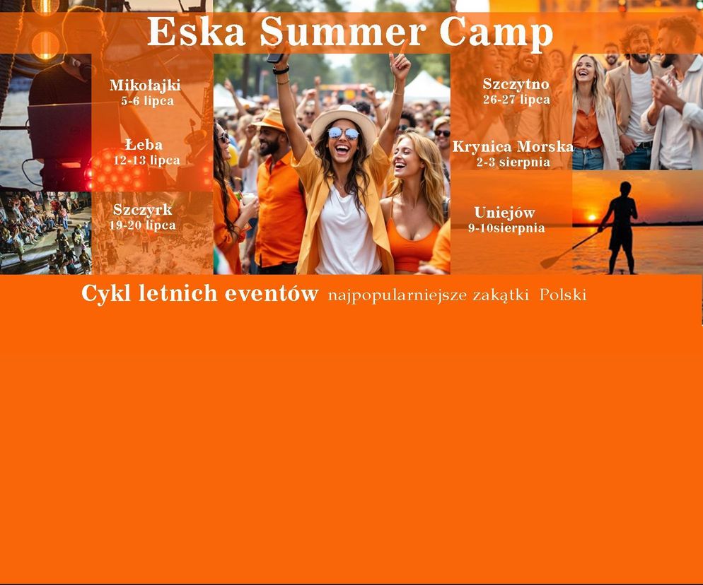 ESKA Summer Camp – ruszamy z letnią trasą! Przygotujcie się na najlepsze wakacje!