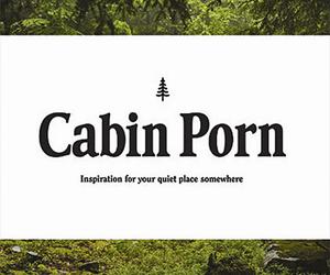 Zach Klein, Steven Leckart, Cabin Porn: Inspiration for Your Quiet Place Somewhere