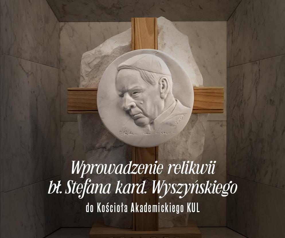 Relikwie bł. Stefana Kardynała Wyszńskiego trafią do KUL
