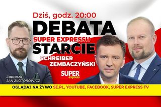Już dziś nowa Debata Super Expressu/ STARCIE. Zmierzą się Łukasz Schreiber i Witold Zembaczyński
