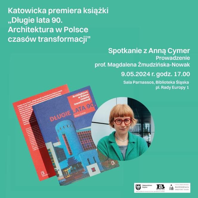 Anna Cymer wydała książkę pt. "Długie lata 90. Architektura w Polsce czasów transformacji"