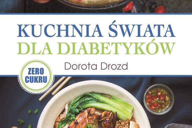 Kuchnia świata dla diabetyków: nowa książka z przepisami