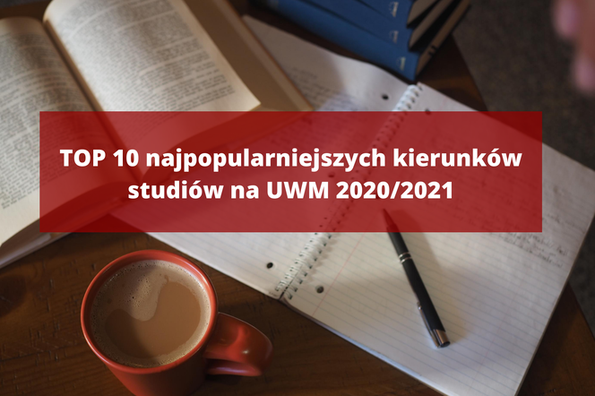 Wyniki rekrutacji na studia na UWM. Zobacz TOP 10 najczęściej wybieranych kierunków