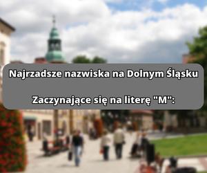 Najrzadsze nazwiska na literę M: