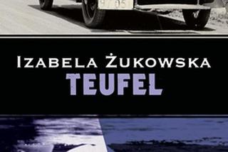 Izabela Żukowska, „Teufel”.