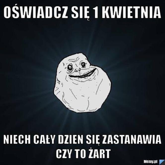 Prima Aprilis 2021. Zobacz najlepsze memy! [GALERIA]