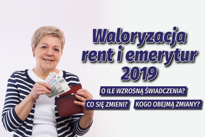 Waloryzacja rent i emerytur 2019