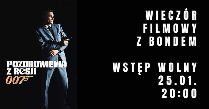 Wieczór filmowy w Bondem - sobota 25 stycznia
