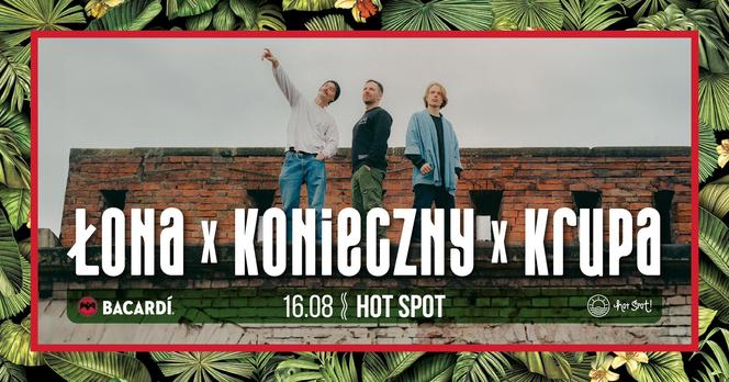 Koncert Łona x Konieczny x Krupa na HotSpot Beach Bar - Plaża Miejska