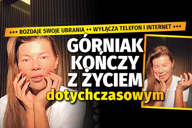 Górniak  kończy  z życiem  dotychczasowym (inna wersja)