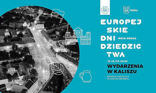 Europejskie Dni Dziedzictwa także w Kaliszu. Co w programie? [POSŁUCHAJ]