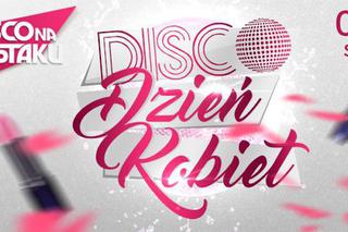 Disco na Deptaku - Disco Dzień Kobiet