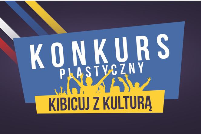 „Kibicuj z Kulturą” Konkurs plastyczny dla młodych sportowców