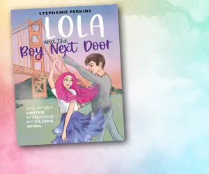 „Lola and the Boy Next Door, Stephanie Perkins 