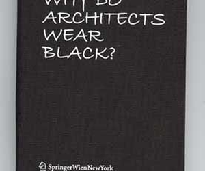Dlaczego architekci ubierają się na czarno?