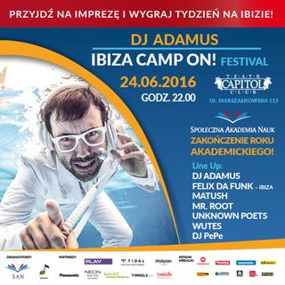 DJ Adamus Ibiza Camp On Festiwal już 24.06.2016. Zagra Felix Da Funk, Wutes i inni!