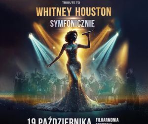Tribute to Whitney Houston Symfonicznie w Szczecinie!