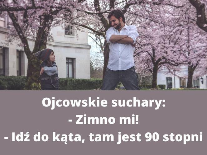 Teksty i suchary KAŻDEGO ojca. Na pewno je znasz! 