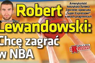 Robert Lewandowski: Chcę zagrać w NBA
