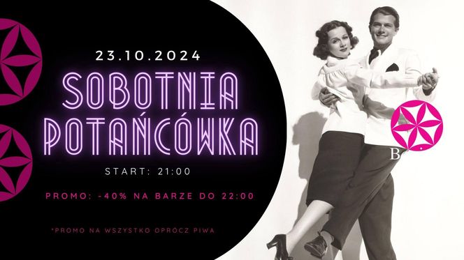 SOBOTNIA POTAŃCÓWKA W BAVITTO - sobota 23 listopada