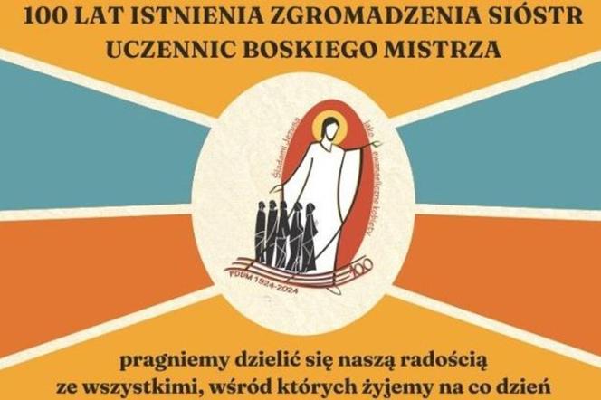 Lublin - jubileusz 100-lecia i świętowanie sióstr Boskiego Mistrza