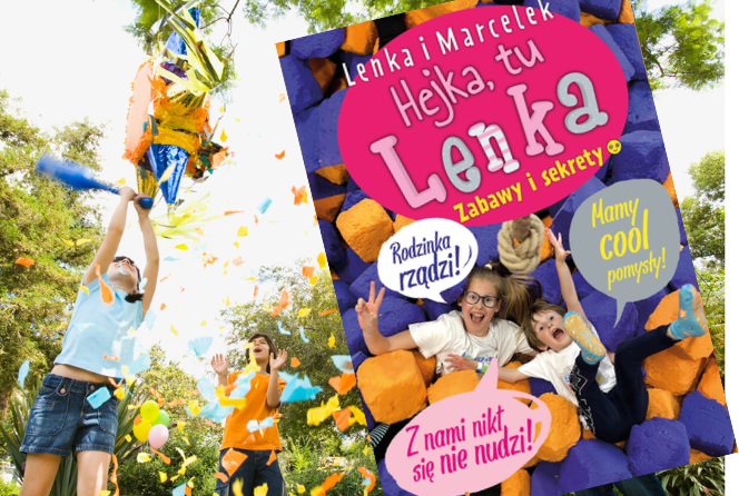 Baw się jak Lenka! Wszystkie pomysły Lenki i Marcela znajdziesz w jednej książce