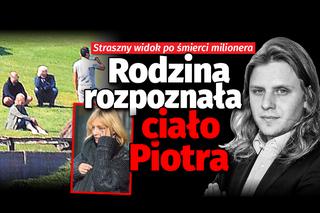 Zrozpaczona rodzina rozpoznała ciało Piotra Woźniaka-Staraka [ZDJĘCIA]