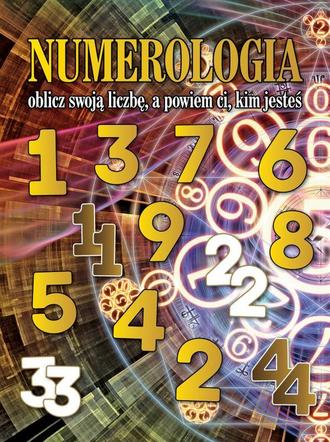 Numerologia: oblicz swoją liczbę, a powiem ci kim jesteś