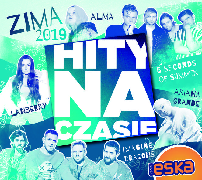 Hity na Czasie ZIMA 2019 - rozgrzewająca porcja hitów Radia ESKA!