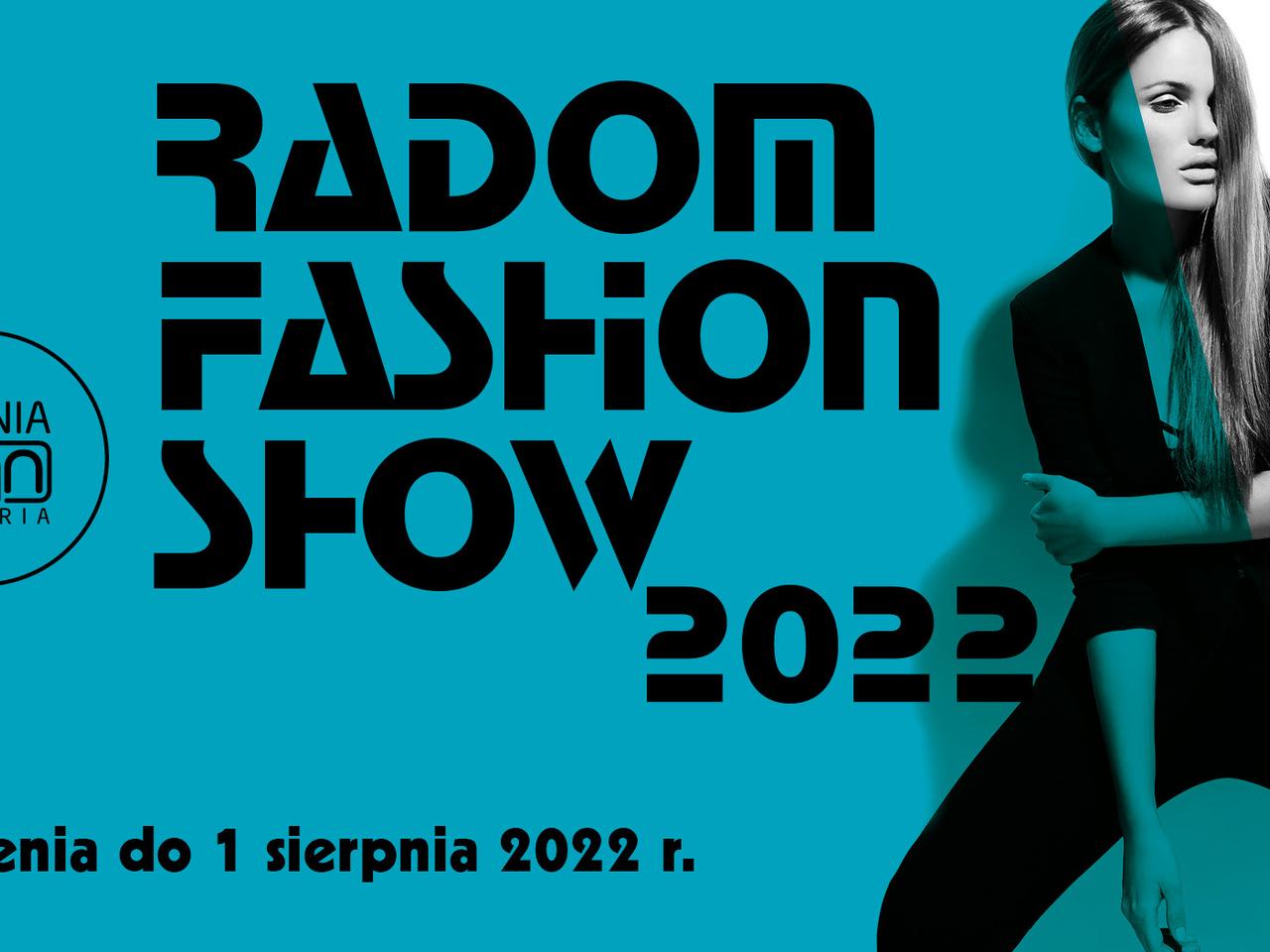 Radom Fashion Show 2022 - Ostatni dzwonek by zgłosić się do konkursu!