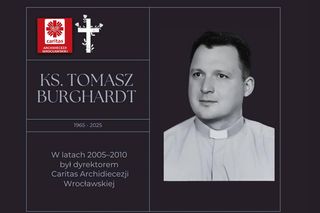 Nie żyje ksiądz Tomasz Burghardt! Miał niespełna 60 lat. To były dyrektor Caritas z Wrocławia