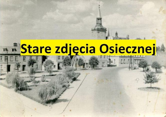 Stare zdjęcia Osiecznej