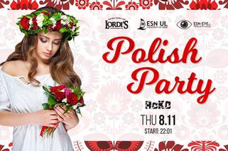 Lordi's Club Polish Party with ESN UŁ & ESN-EYE 8.11
