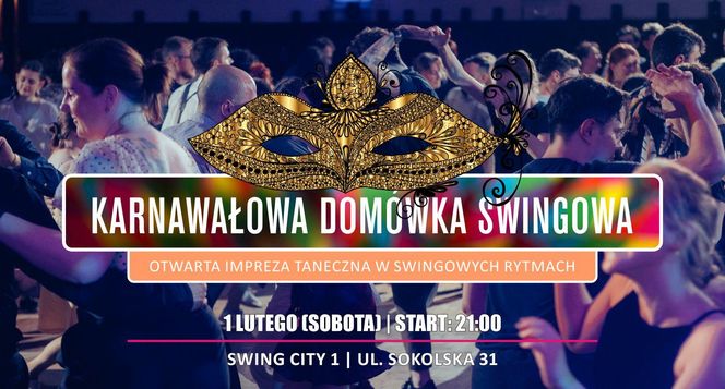 Karnawałowa Domówka Swingowa - sobota 1 lutego