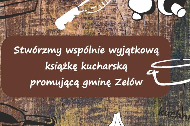 Zelów: Tworzą książkę pełną kulinarnych i historycznych smaków